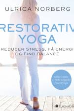 Restorativ yoga af Ulrica Norberg