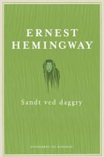 Sandt ved daggry af Ernest Hemingway