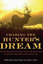 Chasing the Hunter's Dream af James A Swan