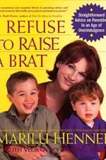 I Refuse to Raise a Brat af Marilu Henner