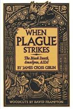 When Plague Strikes af James Giblin