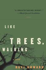 Like Trees, Walking af Ravi Howard