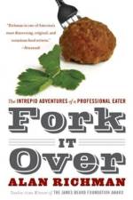 Fork It Over af Alan Richman
