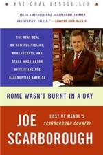 Rome Wasn't Burnt in a Day af Joe Scarborough