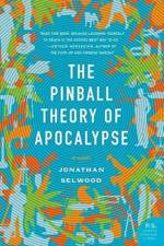 Pinball Theory of Apocalypse af Jonathan Selwood