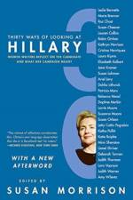 Thirty Ways of Looking at Hillary af Susan Morrison