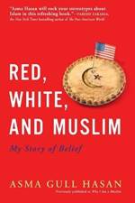 Red, White, and Muslim af Asma Gull Hasan
