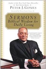 Sermons - Biblical Wisdom for Daily Living af Peter J Gomes