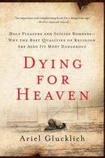 Dying for Heaven af Ariel Glucklich
