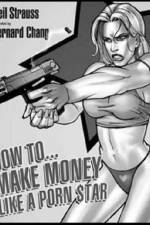 How To Make Money Like A Porn Star af Neil Strauss