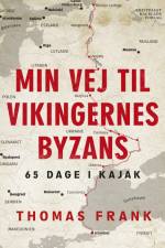 Min vej til vikingernes Byzans af Thomas Frank