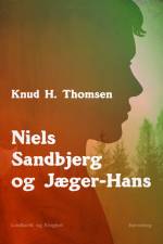 Niels Sandbjerg og Jæger-Hans af Knud H. Thomsen