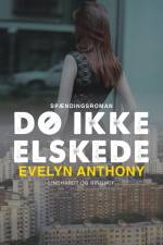 Dø ikke, elskede af Evelyn Anthony