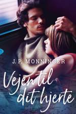 Vejen til dit hjerte af J. P. Monninger