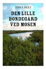 Den lille bondegård ved mosen