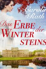 Das Erbe der Wintersteins af Caroline Rath