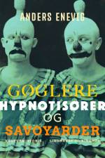 Gøglere, hypnotisører og savoyarder af Anders Enevig