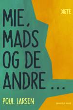 Mie, Mads og de andre ... af Poul Larsen