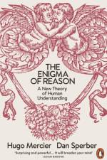 The Enigma of Reason af Dan Sperber