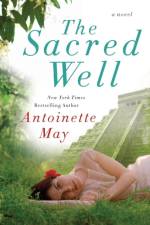 The Sacred Well af Antoinette May