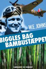 Biggles bag bambustæppet af W.E. Johns