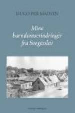 MINE BARNDOMS-ERINDRINGER FRA SVOGERSLEV af Hugo Per Madsen
