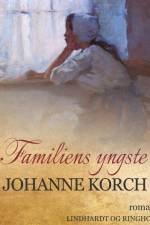 Familiens yngste af Johanne Korch