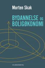 Bydannelse og boligøkonomi af Morten Skak