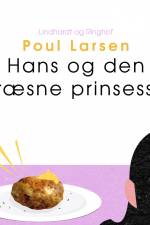 Hans og den kræsne prinsesse af Poul Larsen