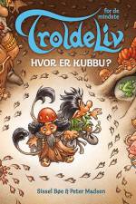 Troldeliv - Hvor er Kubbu? (Papbog med døre og figurer) af Sissel Bøe