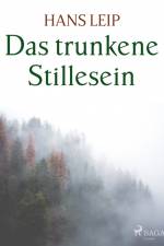 Das trunkene Stillesein af Hans Leip