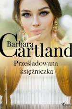 Prześladowana księżniczka - Ponadczasowe historie miłosne Barbary Cartland af Barbara Cartland