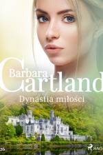 Dynastia miłości - Ponadczasowe historie miłosne Barbary Cartland af Barbara Cartland