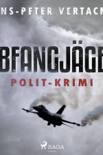 Abfangjäger - Polit-Krimi af Hans-Peter Vertacnik