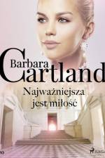 Najważniejsza jest miłość - Ponadczasowe historie miłosne Barbary Cartland af Barbara Cartland