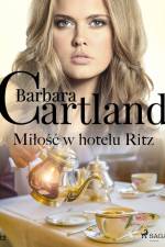 Miłość w hotelu Ritz - Ponadczasowe historie miłosne Barbary Cartland af Barbara Cartland