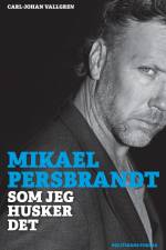 Mikael Persbrandt af Carl-Johan Vallgren