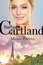 Magia Paryża - Ponadczasowe historie miłosne Barbary Cartland af Barbara Cartland