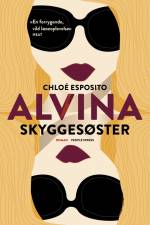 Alvina 1 - Skyggesøster af Chloe Esposito