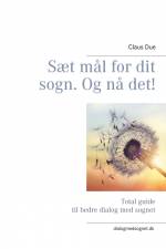 Sæt mål for dit sogn. Og nå det! af Claus Due