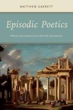 Episodic Poetics af Matthew (Assistant Professor of English Garrett