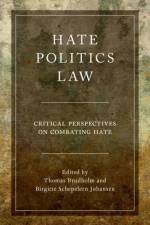 Hate, Politics, Law