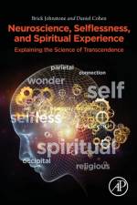 Neuroscience, Selflessness, and Spiritual Experience af Brick (Retired Professor Johnstone