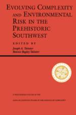 Evolving Complexity And Environmental Risk In The Prehistoric Southwest af Bonnie Tainter