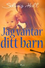 Jag väntar ditt barn af Solveig Hall