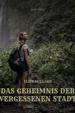 Das Geheimnis der vergessenen Stadt af Cliff Millard