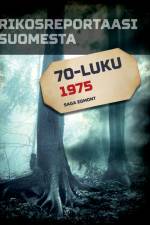 Rikosreportaasi Suomesta 1975