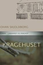Kragehuset af Johan Skjoldborg