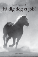 Få dig dog et job af Camille Hammerich