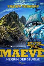 Maeve - Herrin der Stürme af Franjo Terhart